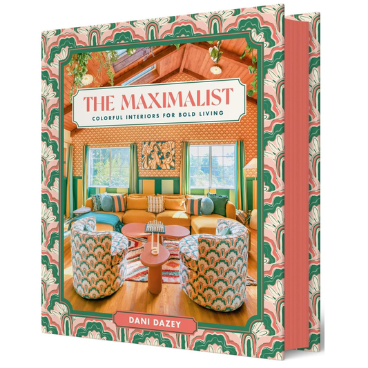 The Maximalist - Dani Dazey
