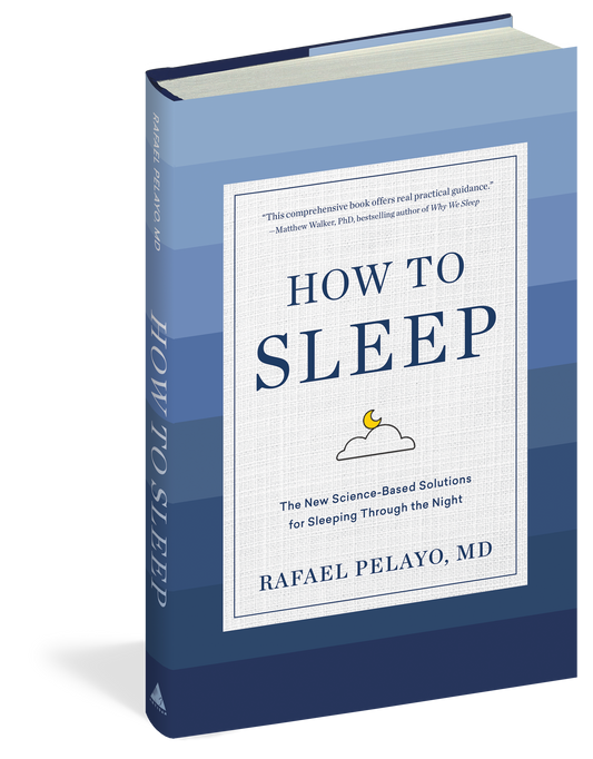How to Sleep book by Dr Rafael Pelayo - new science based rules for sleeping through the night  ISBN 9781579659578
