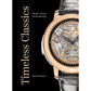 Book cover of 'Timeless Classics: Modern Dress Wristwatches' by Steve Huyton featuring a close-up of a watch.