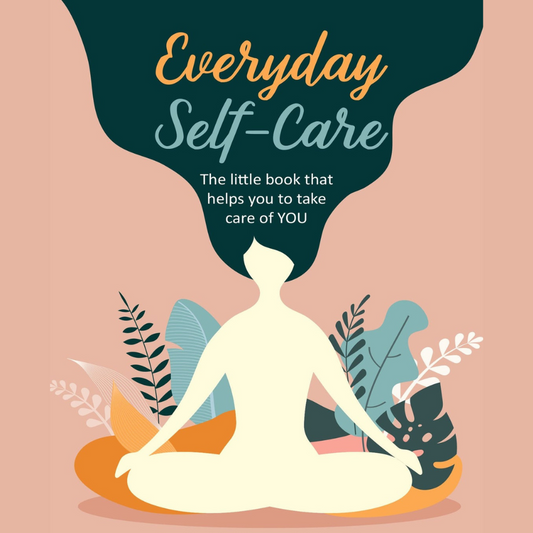 Everyday Self Care book - the little book that helps you to take care of YOU - ISBN 9781782498872